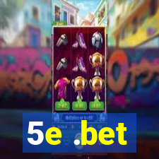 5e .bet